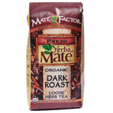 Mate Factor Certified Organic Yerba Mate Dark Roast 12 oz. loose tea