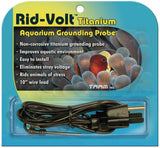Rio Rid-Volt Titanium Aquarium Grounding Probe